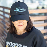 I Don't Live With Menopause Hat - Black