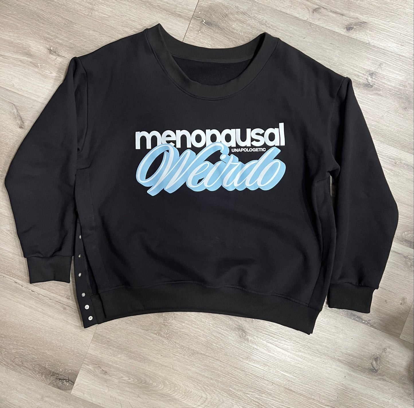 Menopause Weirdo Sweatshirt
