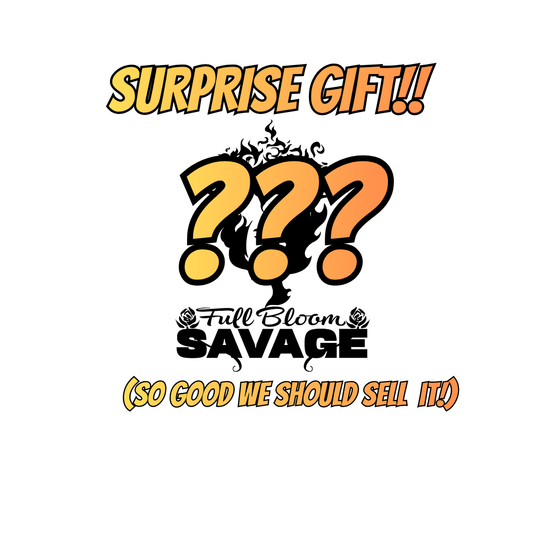 Full Bloom Savage Sisterhood Surprise Gift