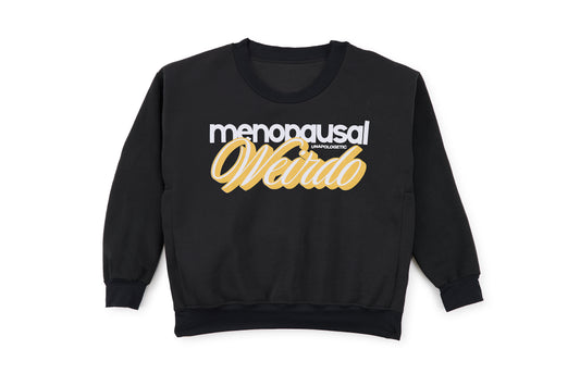 Menopause Weirdo AirFlow Sweatshirt