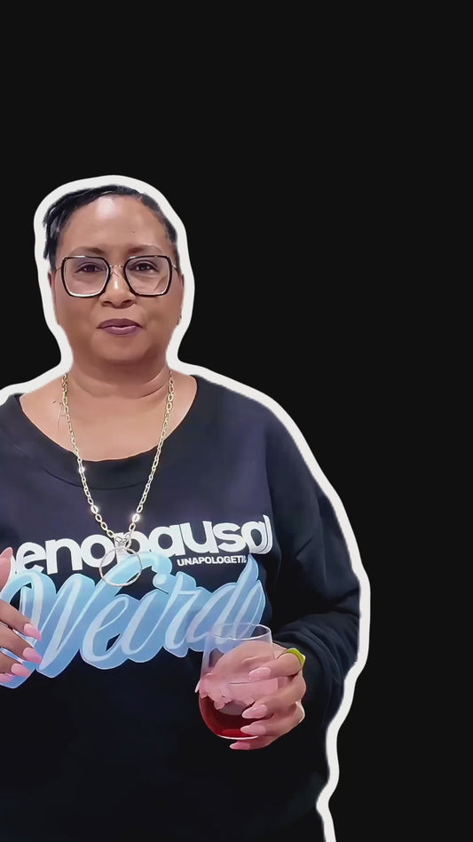 Menopause Weirdo Sweatshirt